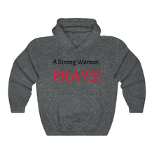 Load image into Gallery viewer, Unisex Heavy Blend™ "A Strong Woman Prays" Hooded Sweatshirt