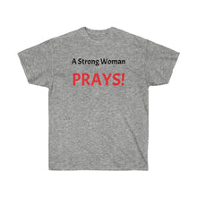 Load image into Gallery viewer, Strong woman Prays Unisex Ultra Cotton Tee