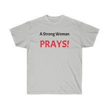 Load image into Gallery viewer, Strong woman Prays Unisex Ultra Cotton Tee