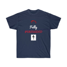 Load image into Gallery viewer, Unisex Ultra Cotton Tee Fully Persuaded
