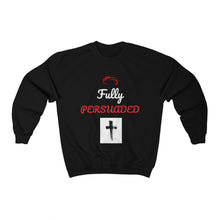 Load image into Gallery viewer, Unisex Heavy Blend™ Fully Persuaded Sweatshirt
