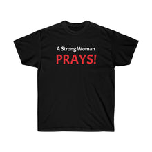 Load image into Gallery viewer, Strong woman Prays Unisex Ultra Cotton Tee
