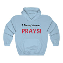 Load image into Gallery viewer, Unisex Heavy Blend™ "A Strong Woman Prays" Hooded Sweatshirt

